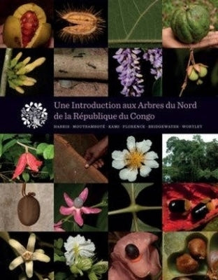 Une Introduction Aux Arbres Du Nord de la République Du Congo by Harris, David