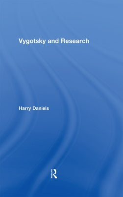 Vygotsky and Research by Daniels, Harry