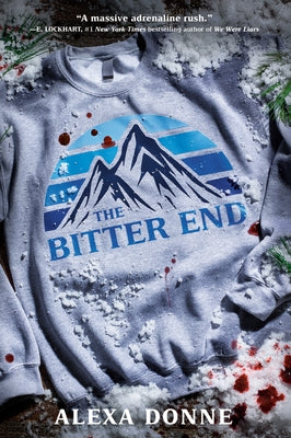 The Bitter End by Donne, Alexa