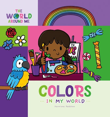 Colors in My World by Redshaw, Hermione