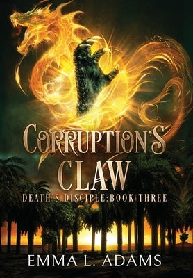 Corruption's Claw by Adams, Emma L.