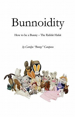 Bunnoidity by Campora, Carolyn Bunny