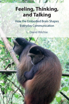 Feeling, Thinking, and Talking by Ritchie, L. David