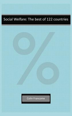 Social Welfare: The best of 122 countries by Francome, Colin