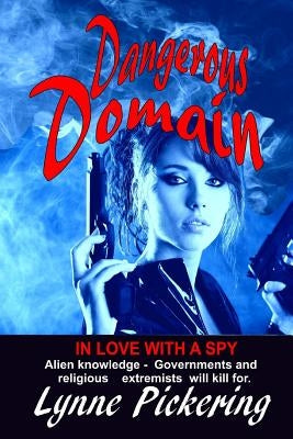 Dangerous Domain: In Love with a Spy by Pickering, Lynne