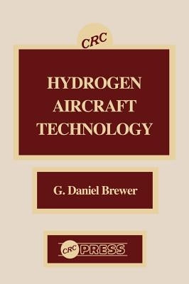 Hydrogen Aircraft Technology by Brewer, G. Daniel