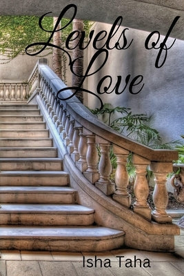 Levels Of Love by Taha, Isha