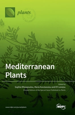 Mediterranean Plants by Rhizopoulou, Sophia