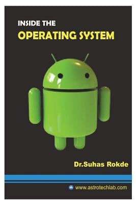 Inside the Operating System by Rokde, Suhas