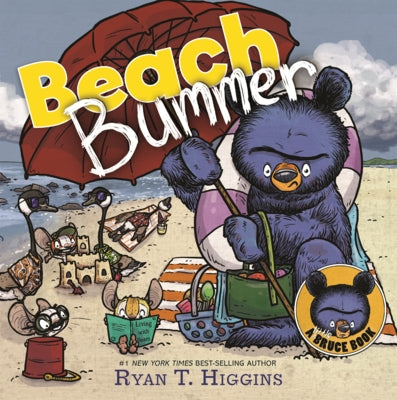 Beach Bummer by Higgins, Ryan T.