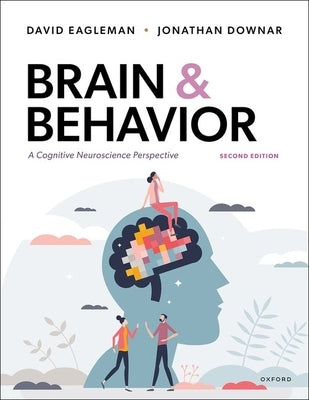 Brain and Behavior by Eagleman, David
