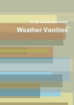 Weather Vanities by Sands-Bennison, Andy