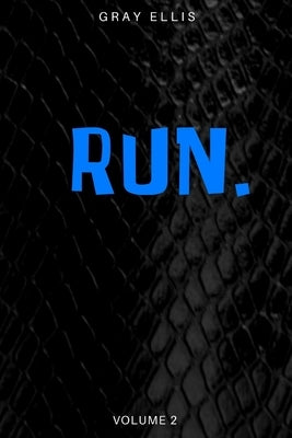 Run 2 by Ellis, Gray