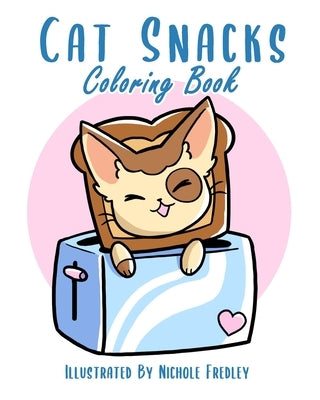 Cat Snacks Coloring Book by Fredley, Nichole