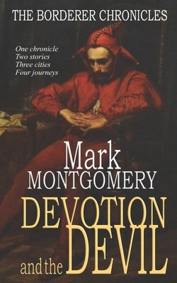 Devotion and the Devil by Montgomery, Mark