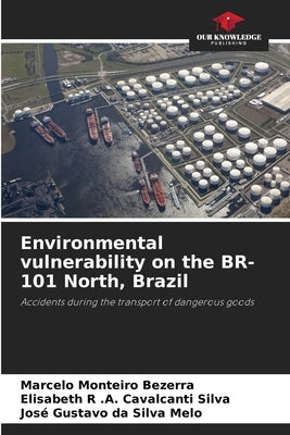 Environmental vulnerability on the BR-101 North, Brazil by Bezerra, Marcelo Monteiro