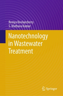 Nanotechnology in Wastewater Treatment by Neelancherry, Remya