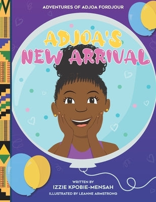 Adjoa's New Arrival by Armstrong, Leanne
