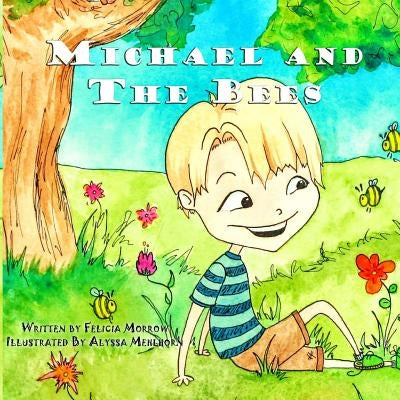 Michael and the Bees by Mehlhorn, Alyssa