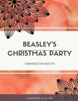 Beasley's Christmas party by Booth, Tarkington