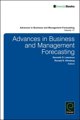 Advances in Business and Management Forecasting by Lawrence, Kenneth D.