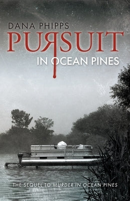 Pursuit in Ocean Pines by Phipps, Dana