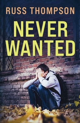 Never Wanted by Thompson, Russ