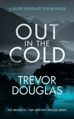 Out in the Cold by Douglas, Trevor