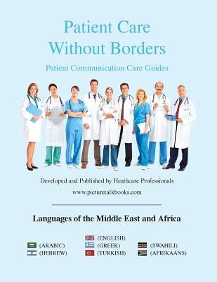 Patient Care Without Borders: Languages of the Middle East & Africa by Www Picturetalkbooks Com