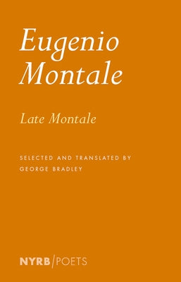 Late Montale by Montale, Eugenio