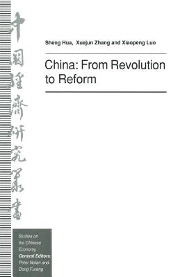 China: From Revolution to Reform by Hua, Sheng
