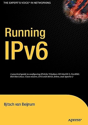 Running Ipv6 by Van Beijnum, Iljitsch