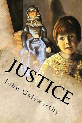 Justice by John Galsworthy