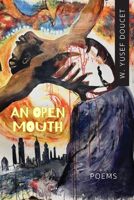 An Open Mouth by Doucet, W. Yusef