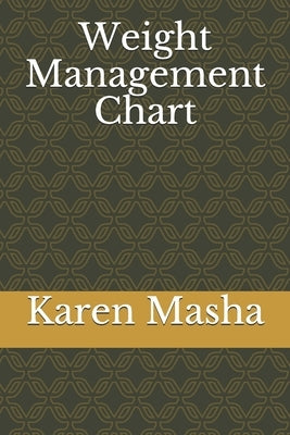 Weight Management Chart by Peter, Valentine
