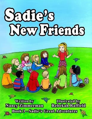 Sadie's New Friends by Raffield, Rebekah