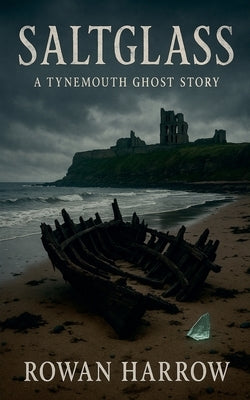 Saltglass by Harrow, Rowan