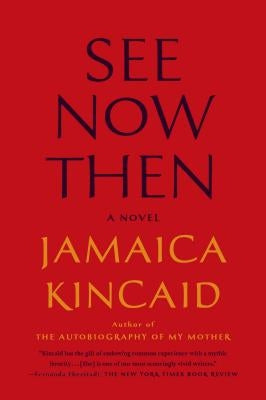 See Now Then by Kincaid, Jamaica