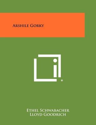 Arshile Gorky by Schwabacher, Ethel