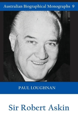 Sir Robert Askin by Loughnan, Paul