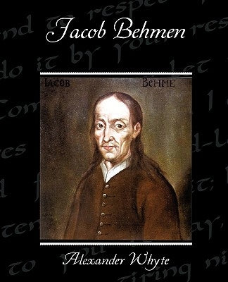 Jacob Behmen by Whyte, Alexander