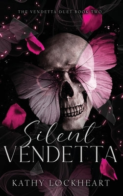 Silent Vendetta: A Dark Revenge Romance by Lockheart, Kathy