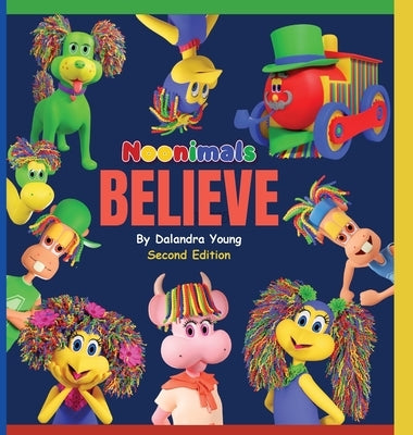 Noonimals - Believe: Believe by Young, Dalandra