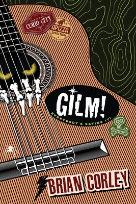 Gilm! by Corley, Brian