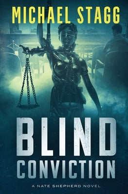 Blind Conviction by Stagg, Michael