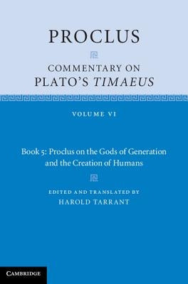 Proclus: Commentary on Plato's Timaeus by Proclus