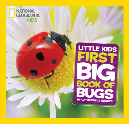 Little Kids First Big Book of Bugs by Hughes, Catherine