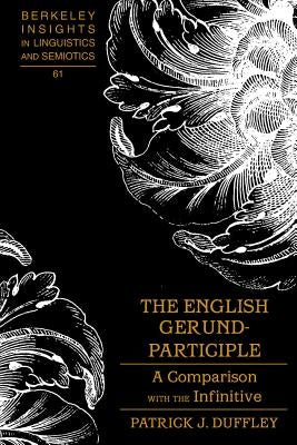 Berkeley Insights in Linguistics and Semiotics: A Comparison with the Infinitive by Rauch, Irmengard