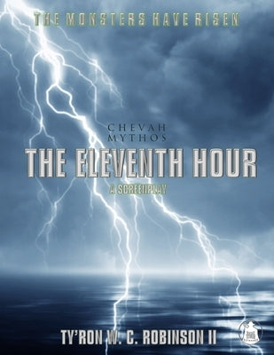 The Eleventh Hour: A Chevah Mythos Story by Robinson, Ty'ron W. C., II