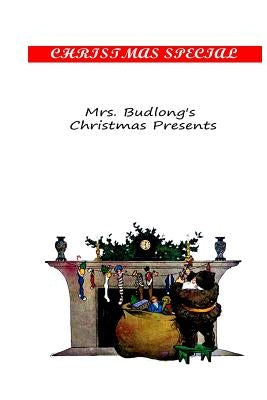 Mrs. Budlong's Christmas Presents by Hughes, Rupert